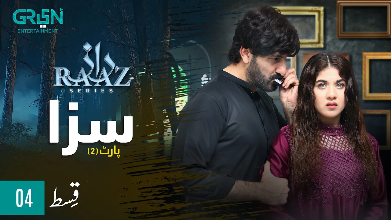 Raaz | Saza | Episode 04 | Part 02