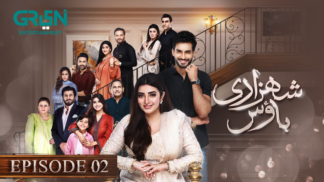 Shehzadi House Episode 2 | Nawal Saeed | Omer Shahzad | Green TV