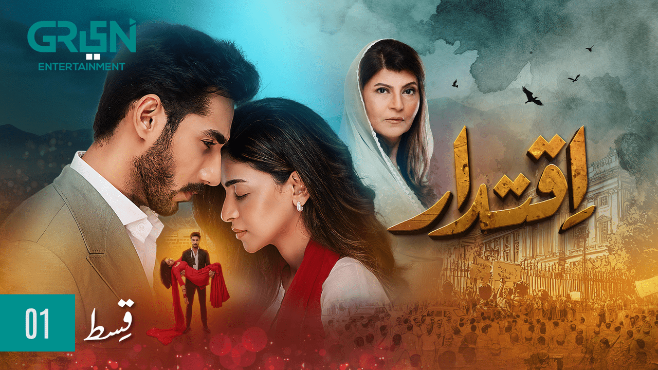 Iqtidar Episode 1 | Anmol Baloch | Ali Raza | Green TV 