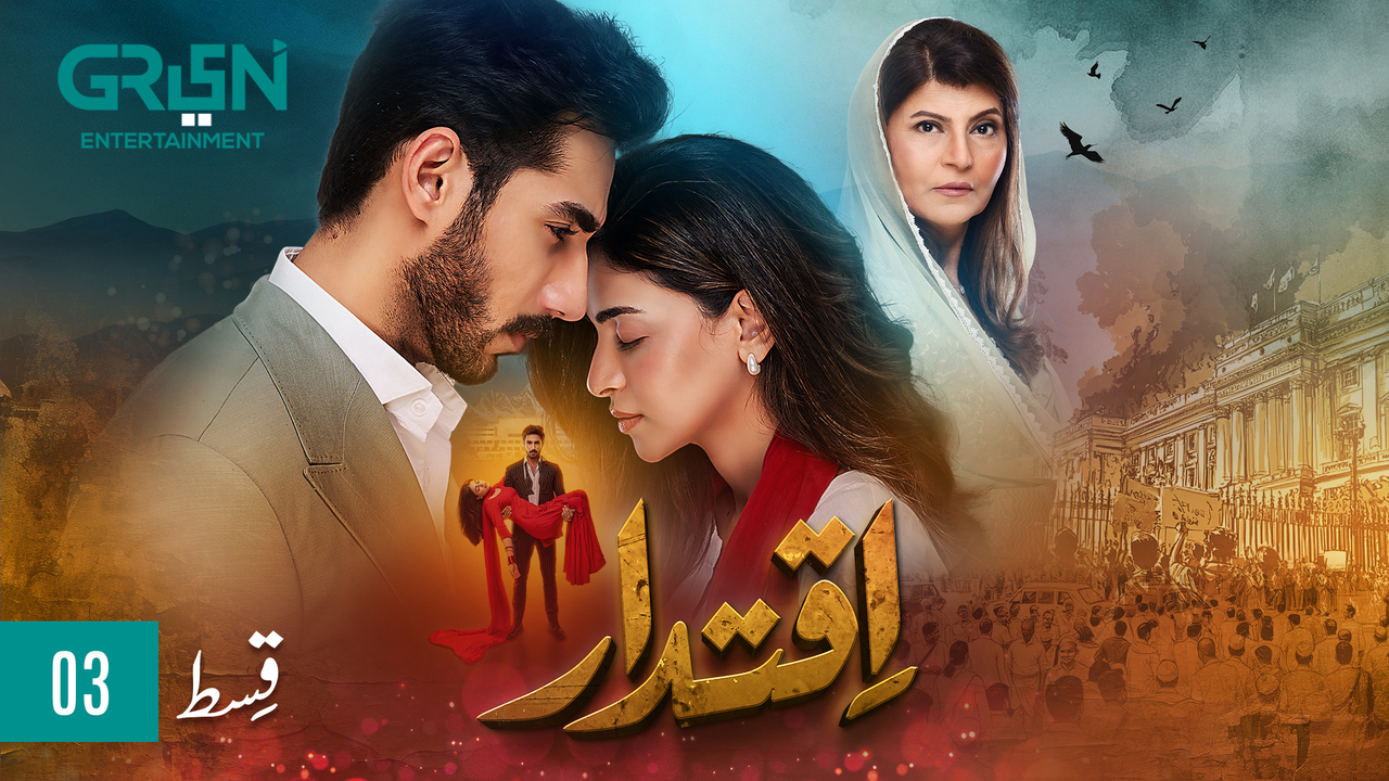 Iqtidar Episode 3 | Anmol Baloch | Ali Raza | Green TV 