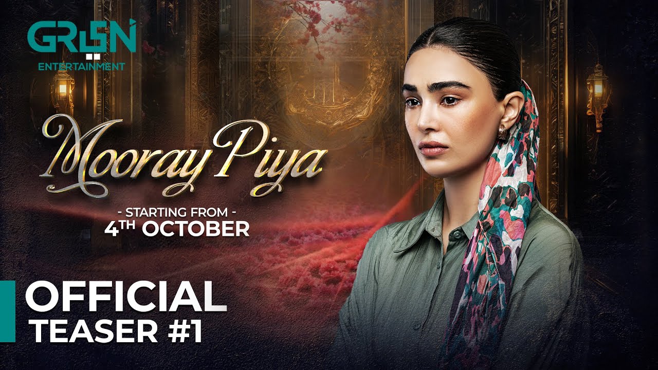 Mooray Piya 🍂 First Look ! Ft. Saheefa Jabbar Khattak & Syed Jibran | Green TV